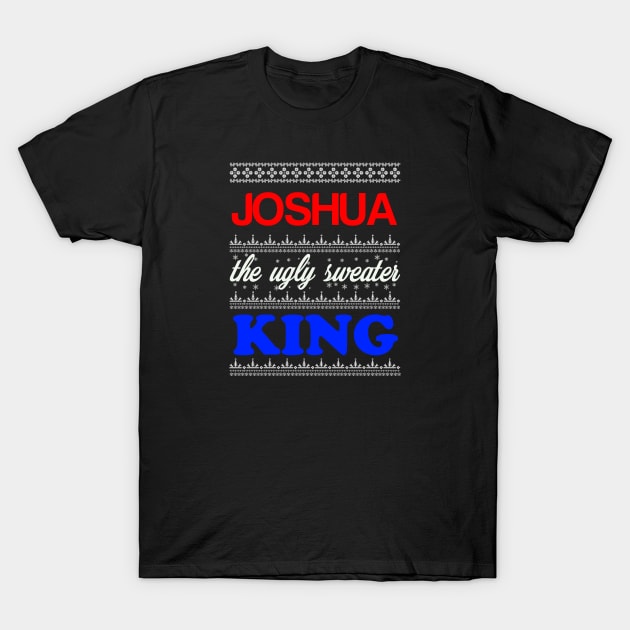 JOSHUA the Ugly Sweater King> Happy Holidays T-Shirt by CoolApparelShop